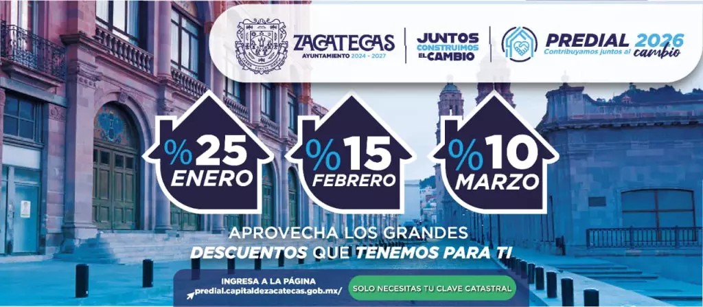 Ayuntamiento de Zacatecas anuncia descuentos en el pago del predial ...